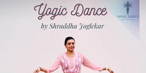 Yogic Dance with Shraddha primary image