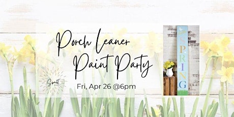 April Porch Leaner- Paint Workshop