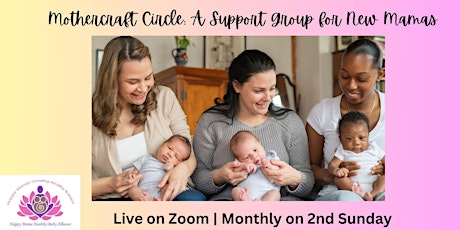 Mothercraft Circle: A Support Group for New Mamas primary image