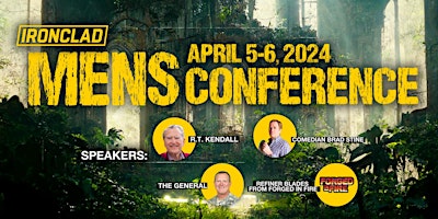 Imagem principal de Ironclad Men's Conference featuring RT Kendall, The General, Brad Stine