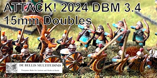 Imagem principal do evento Attack! 2024 DBM 3.4, 15mm doubles competition
