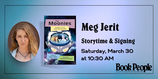 Primaire afbeelding van BookPeople Presents: Meg Jerit - The Moonies Storytime