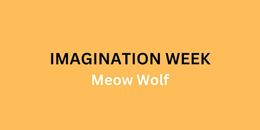 Imagem principal do evento Meow Wolf