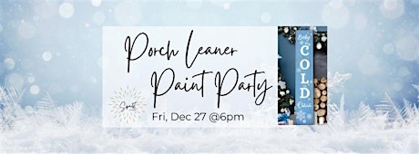 December Porch Leaner- Paint Workshop