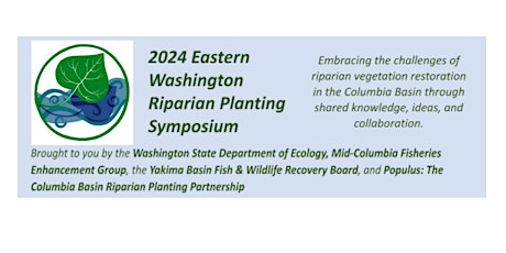 2024 Eastern WA Riparian Planting Symposium