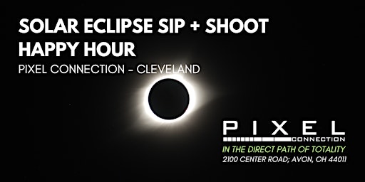 Primaire afbeelding van Solar Eclipse Sip and Shoot Happy Hour