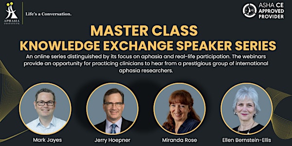 Aphasia Institute: 20th Master Class Knowledge Exchange Series