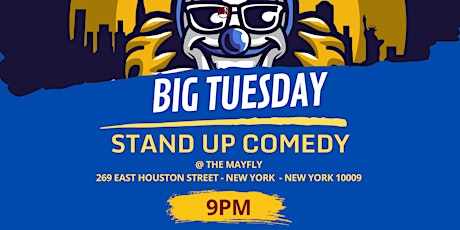 The Best Stand-Up Comedy Bar Show in NYC:  Big Tuesday!