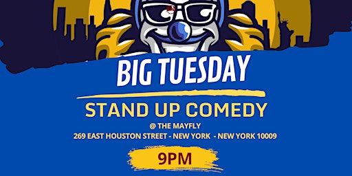 Imagen principal de The Best Stand-Up Comedy Bar Show in NYC:  Big Tuesday!