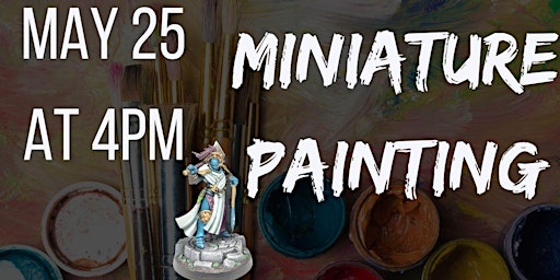 Immagine principale di Intro to Role-Playing Games Miniature Painting (Adult Program) 