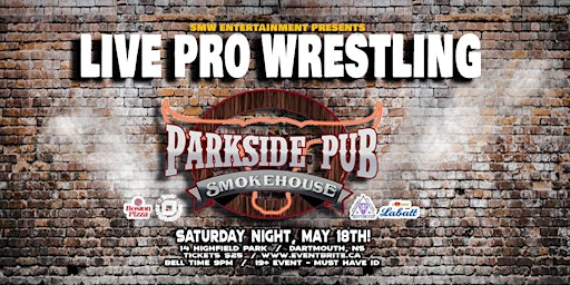 Primaire afbeelding van LIVE PRO WRESTLING AT PARKSIDE PUB & SMOKEHOUSE 4