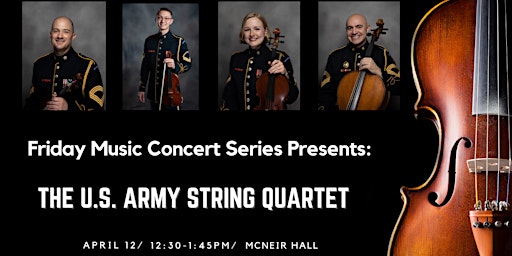 Friday Music Series: The US Army String Quartet primary image