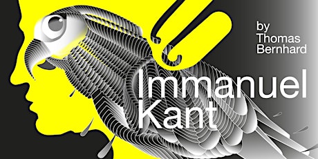 Hauptbild für Play Reading: "Immanuel Kant" by Thomas Bernhard