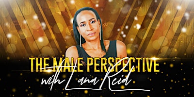 Hauptbild für Black Men Matter Series: "The Male Perspective" Podcast