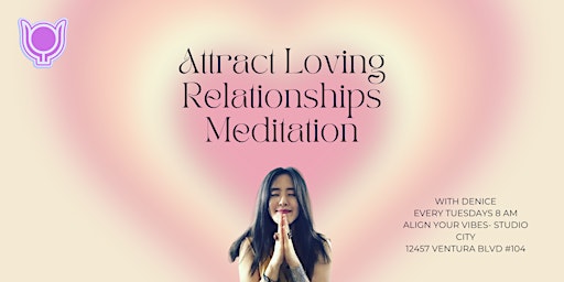 Attract Loving Relationships Meditation primary image