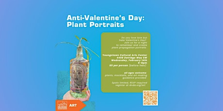 Anti Valentine’s Day: Plant Portraits primary image