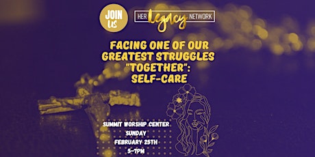 Image principale de HLN Event  February 25,  2024 - Embracing Self Care