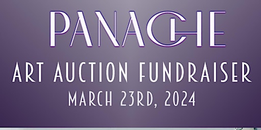 Immagine principale di Panache Art Auction Gala Fundraiser 