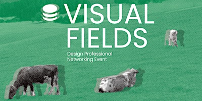 Imagem principal do evento Visual Fields · Design Professional Networking Event · 16. May