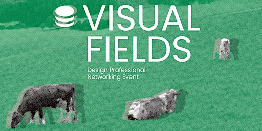 Imagem principal de Visual Fields · Design Professional Networking Event · 16. May