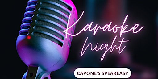 Primaire afbeelding van Karaoke Night at Capone's Speakeasy