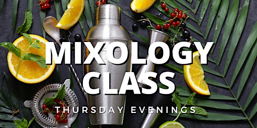 Image principale de Mixology Class