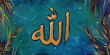 Ramadan Kareem - Follow n Paint - Allah Painting - 24th March 10am -12pm primary image