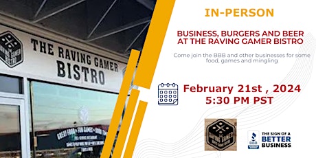 Image principale de Business, Burgers and Beer at the Raving Gamer Bistro in Langley
