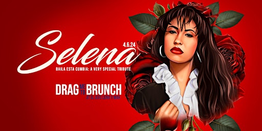 Hauptbild für Drag me to Brunch: A Special Selena Tribute