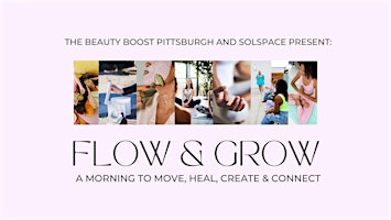 Immagine principale di Flow + Grow at SolSpace: Yoga, Self-Love Workshop, Women's Wellness + More 