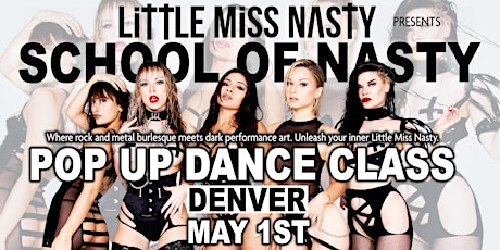 School Of Nasty - Pop Up Dance Class in Denver - Wednesday, May 1