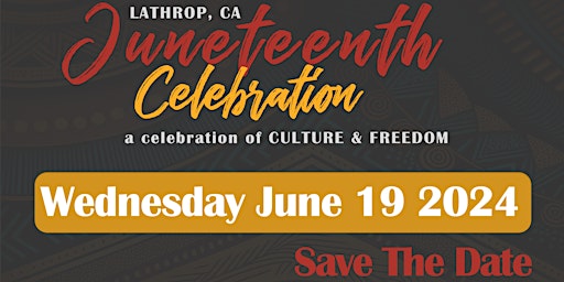 Primaire afbeelding van 2024 Lathrop  Juneteenth Celebration & Mixer