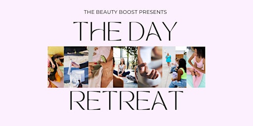 Imagem principal do evento The Beauty Boost Day Retreat - Adventure, Connection, Relaxation