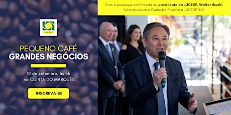 Imagem principal do evento Café com Negócios ACIB com a presença do presidente da JUCESP