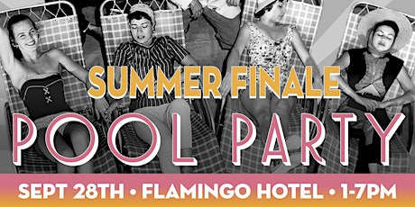 Summer Finale Pool Party Flamingo Resort primary image
