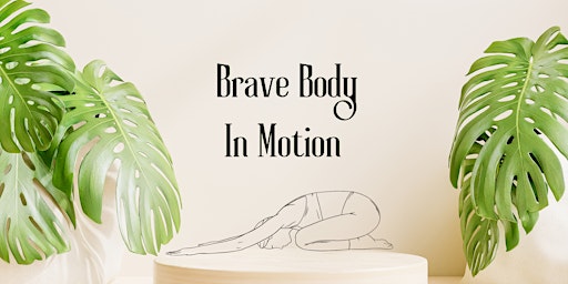 Brave Body In Motion: Healing & Fitness Sunday Sessions  primärbild