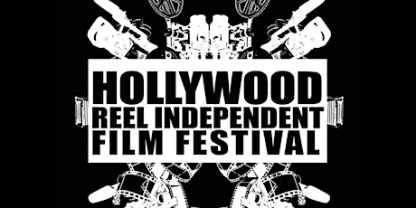 HRIFF 2024 - Hollywood Reel Independent Film Festival primary image