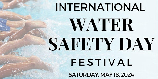 Imagem principal do evento 3rd Annual Johnnie Means Aquatics  International Water Safety Day Festival