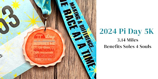 Image principale de 2024 Pi Day 5K Medal and Bib - Benefits Soles 4 Souls