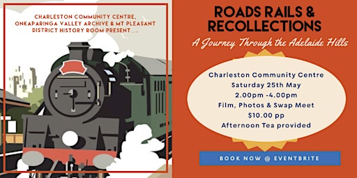Primaire afbeelding van Roads Rails & Recollections : A Journey Through the Adelaide Hills