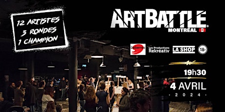 Art Battle Montréal -  4 Avril , 2024