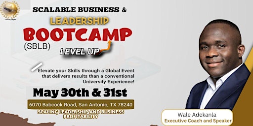 Image principale de Scalable Business and Leadership Bootcamp - SBLB!