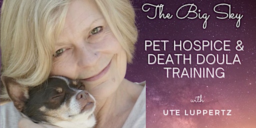 Hauptbild für Pet Hospice & Death Doula Training - June 20 to June 24