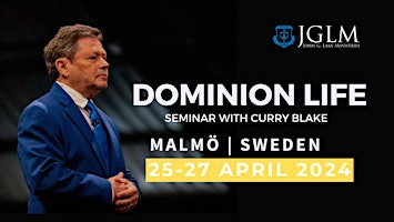 Imagen principal de Dominion Life Seminar With Curry Blake SWEDEN