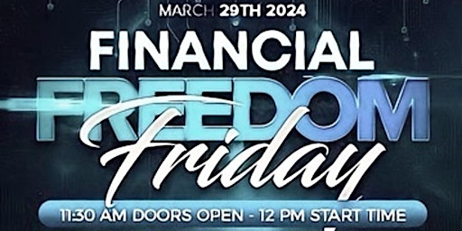 FINANCIAL FREEDOM FRIDAY primary image