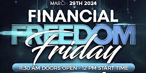 Immagine principale di FINANCIAL FREEDOM FRIDAY 