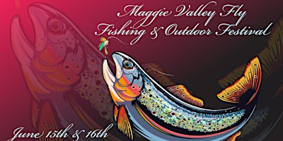 Immagine principale di Maggie Valley Fly Fishing & Outdoor Festival 