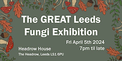 The GREAT Leeds Fungi Exhibition primary image