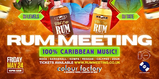Image principale de RUM MEETING - May 24th Bank Holiday Special @ Colour Factory