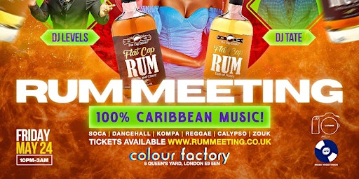 Imagen principal de RUM MEETING - May 24th Bank Holiday Special @ Colour Factory